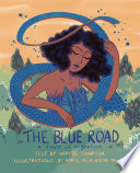 The blue road : a fable of migration /