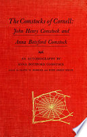 The Comstocks of Cornell : John Henry Comstock and Anna Botsford Comstock /