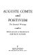 Auguste Comte and positivism : the essential writings /