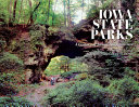 Iowa state parks : a century of stewardship, 1920-2020 /