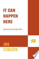 It can happen here : authoritarian peril in the age of Bush /