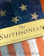 The Smithsonian : 150 years of adventure, discovery, and wonder /