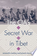 The CIA's secret war in Tibet /