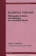 Blurred visions : philosophy, science, and ideology in a troubled world /