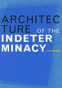 Architecture of indeterminacy /