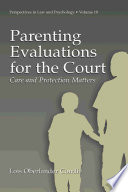 Parenting evaluations for the court : care and protection matters /