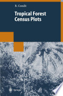 Tropical forest census plots : methods and results from Barro Colorado Island, Panama, and a comparison with other plots /