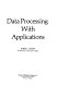 Data processing with applications /