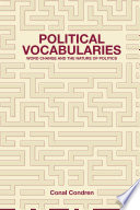Political vocabularies : word change and the nature of politics /