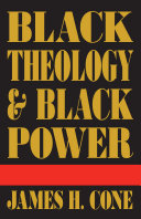 Black theology and black power /