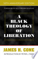 A Black theology of liberation /