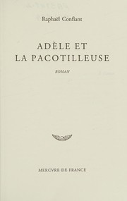 Adèle et la pacotilleuse : roman /