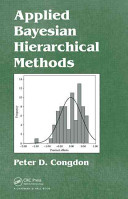 Applied Bayesian hierarchical methods /