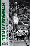 Tommy Bowman : answering the call /