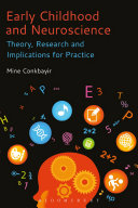 Early childhood and neuroscience : theory, research and implications for practice /