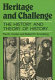 Heritage and challenge : the history and theory of history /