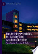 Fundraising principles for faculty and academic leaders /