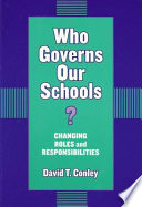 Who governs our schools? : changing roles and responsibilities /