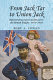 From Jack Tar to Union Jack : representing naval manhood in the British Empire, 1870-1918 /