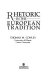 Rhetoric in the European tradition /