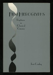 Film hieroglyphs : ruptures in classical cinema /