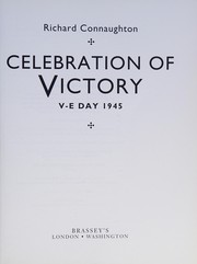 Celebration of victory, V-E Day 1945 /