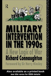 Military intervention in the 1990s : a new logic of war /