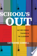 School's out : gay and lesbian teachers in the classroom. /