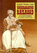 Tales from the underground railroad /