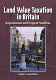 Land value taxation in Britain : experience and opportunities /
