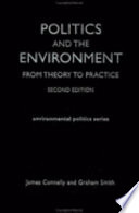 Politics and the environment : from theory to practice /