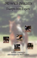 Dressage insights : excerpts from experts /