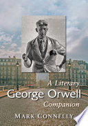 George Orwell : a literary companion /