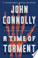 A time of torment : a Charlie Parker thriller /