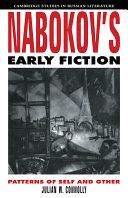 Nabokov's early fiction : patterns of self and other /