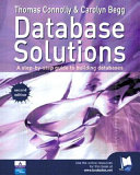 Database solutions : a step-by-step guide to building databases /
