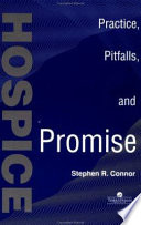 Hospice : practice, pitfalls, and promise /