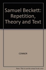 Samuel Beckett : repetition, theory, and text /