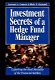 Investment secrets of a hedge fund manager : exploiting the herd mentality of the financial markets /