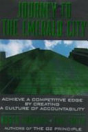 Journey to the Emerald City : achieve a competitive edge by creating a culture of accountability /