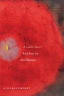 A little more red sun on the human : new and selected poems /