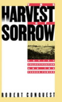 The harvest of sorrow : Soviet collectivization and the terror-famine /