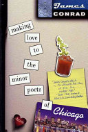 Making love to the minor poets of Chicago : a novel /