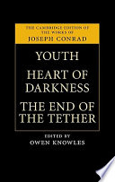 Youth ; Heart of darkness ; The end of the tether /