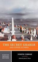 The secret sharer and other stories : authoritative texts, backgrounds and contexts, criticism /