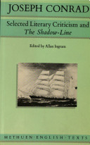 Joseph Conrad : selected literary criticism and The shadow-line /