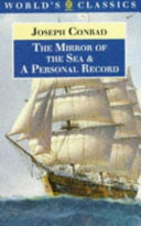 The mirror of the sea ; and, A personal record /