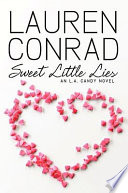 Sweet little lies : an L.A. Candy novel /