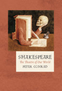 Shakespeare : the theatre of our world /