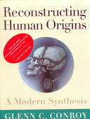 Reconstructing human origins : a modern synthesis /